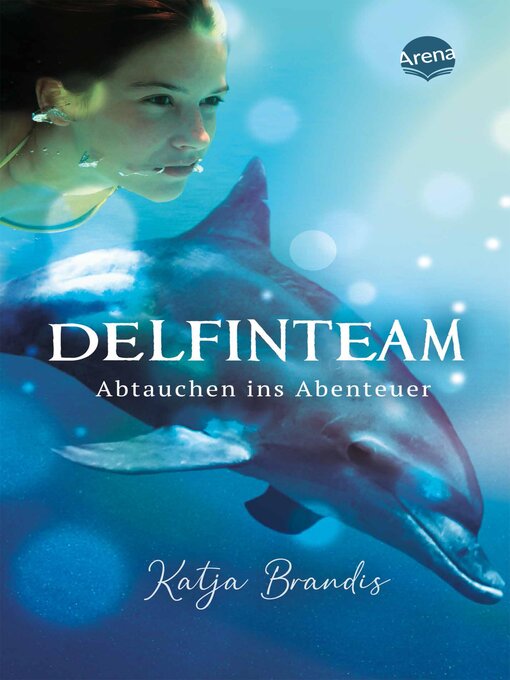 Titeldetails für DelfinTeam (1). Abtauchen ins Abenteuer nach Katja Brandis - Verfügbar